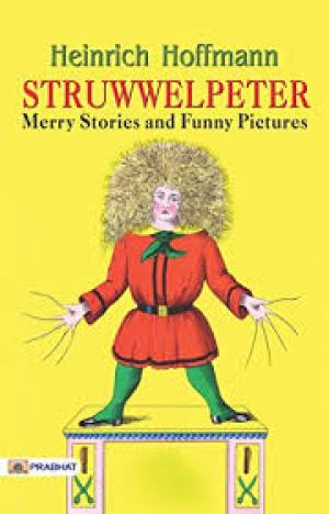 Struwwelpeter Merry Stories and Funny Pictures